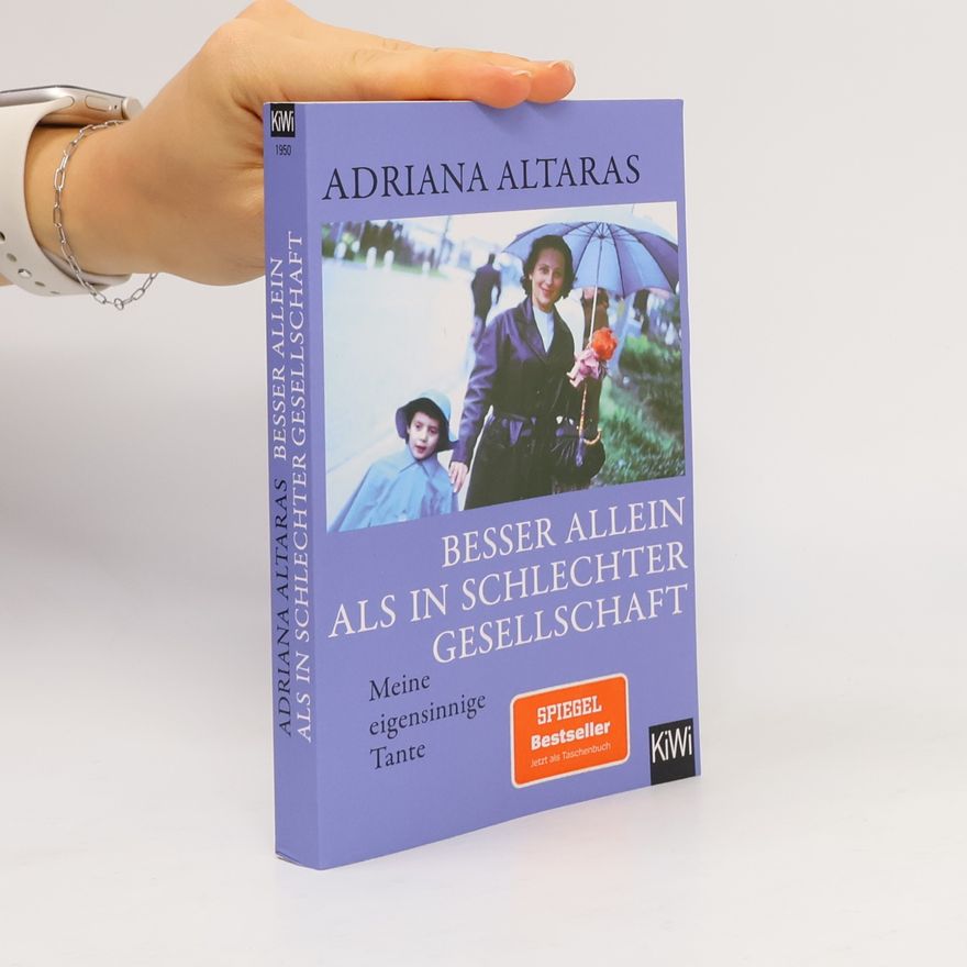 Adriana Altaras Besser allein als in schlechter Gesellschaft