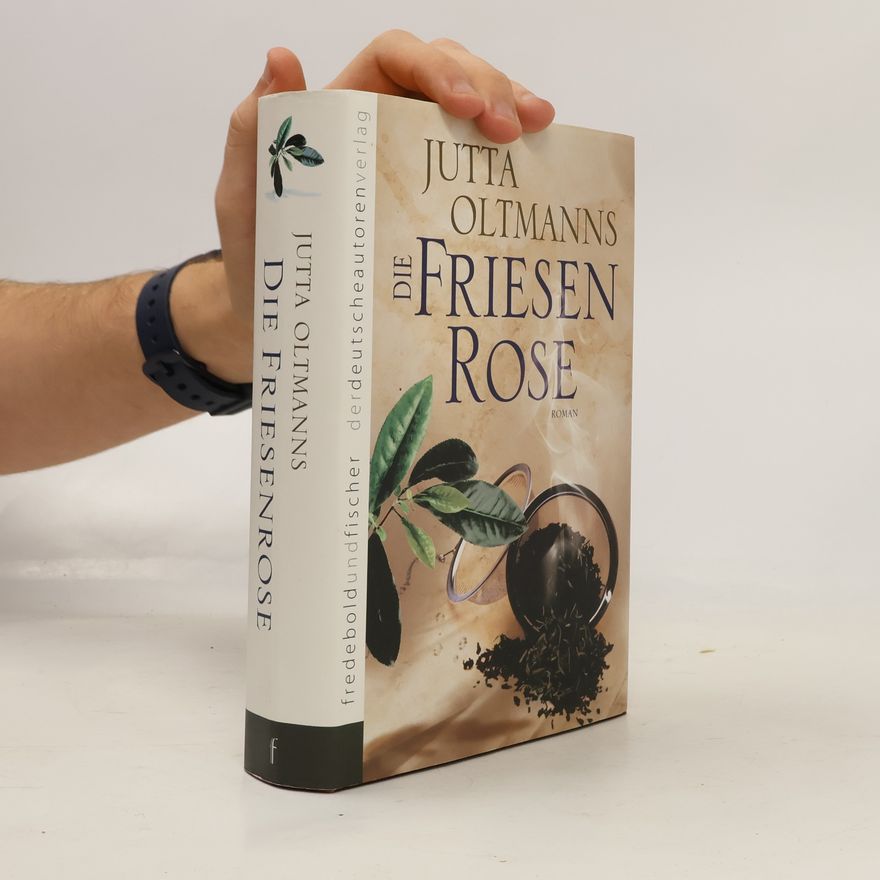 Jutta Oltmanns Die Friesenrose