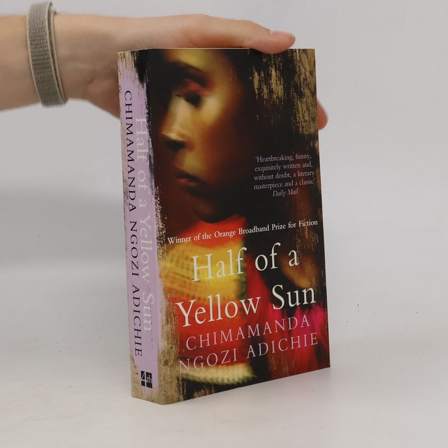Chimamanda Ngozi Adichie Half of a Yellow Sun
