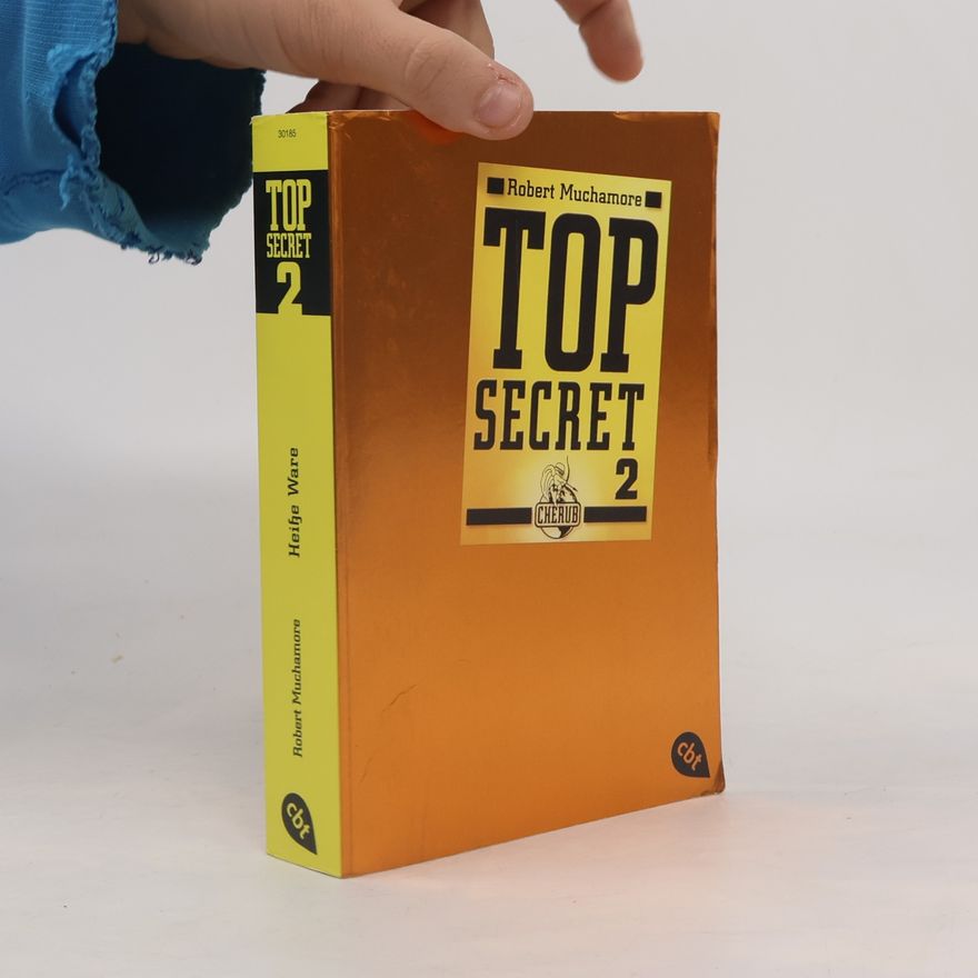 Robert Muchamore Top Secret 2. Heiße Ware