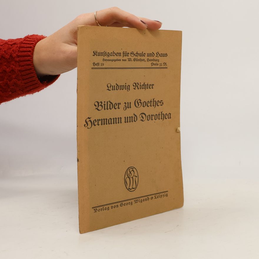 Ludwig Richter Bilder zu Goethes Hermann und Dorothea