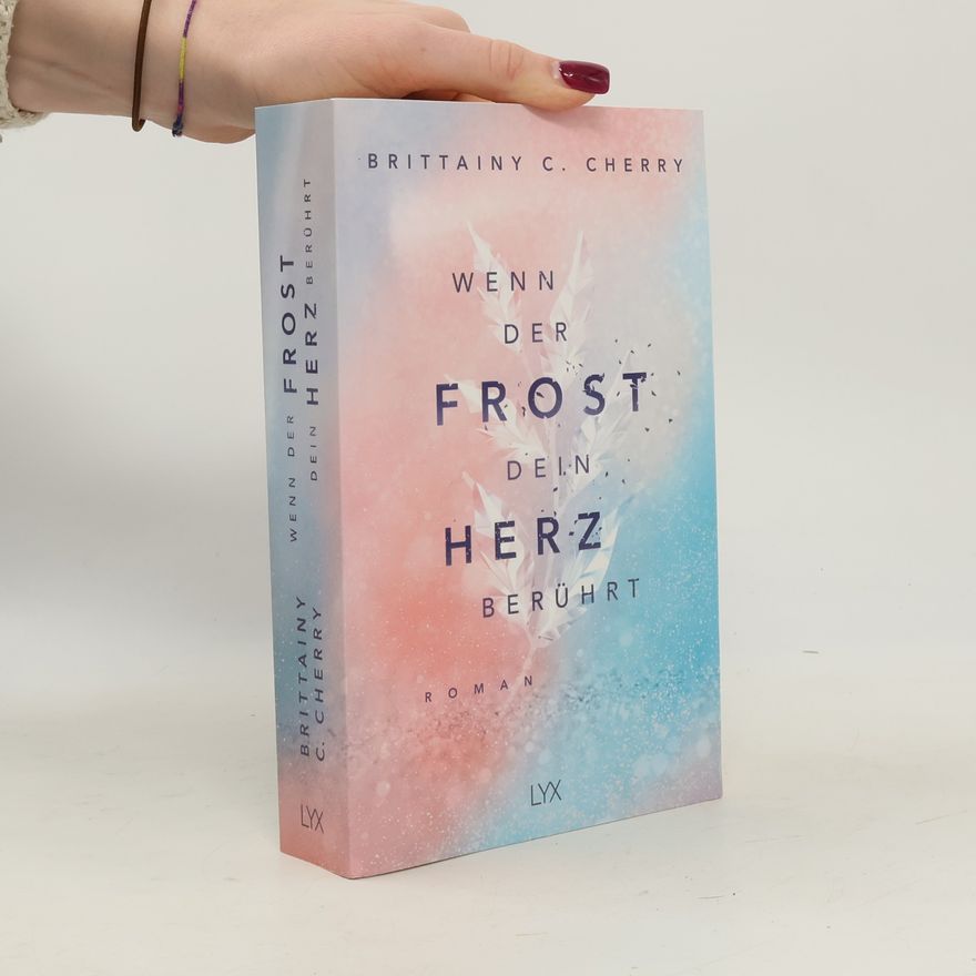 Brittainy C. Cherry Wenn der Frost dein Herz berührt