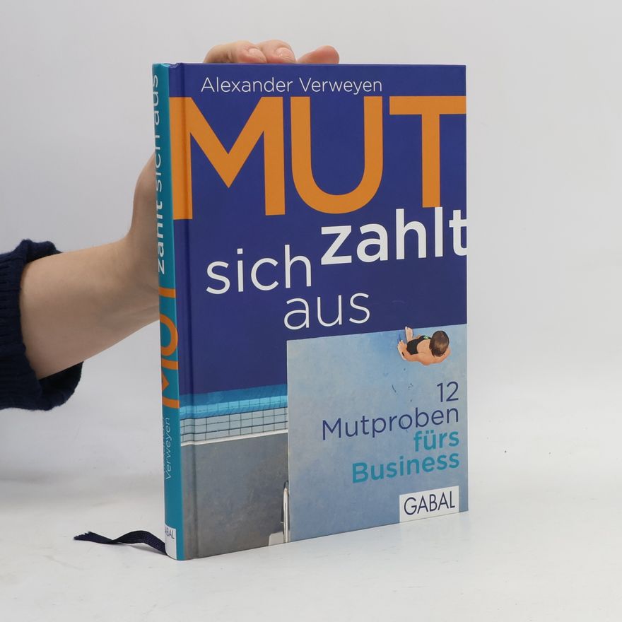 Alexander Verweyen Mut zahlt sich aus