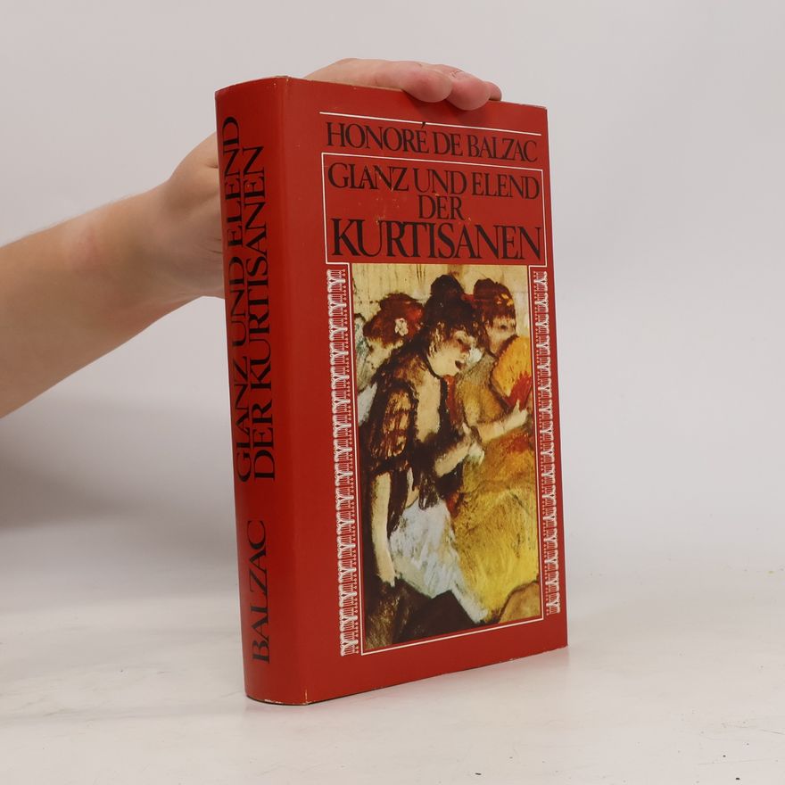 Honoré de Balzac Glanz und Elend der Kurtisanen
