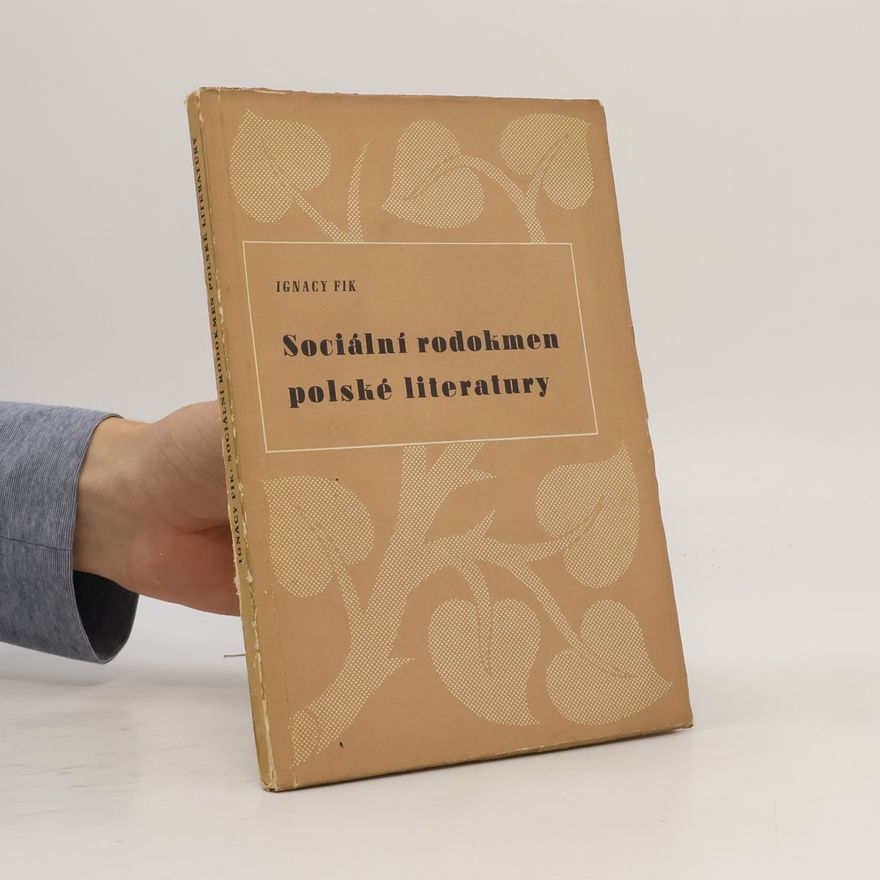Ignacy Fik Sociální rodokmen polské literatury