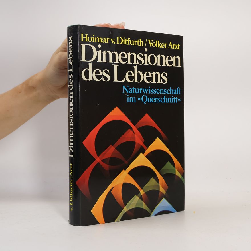 Hoimar von Ditfurth Dimensionen des Lebens