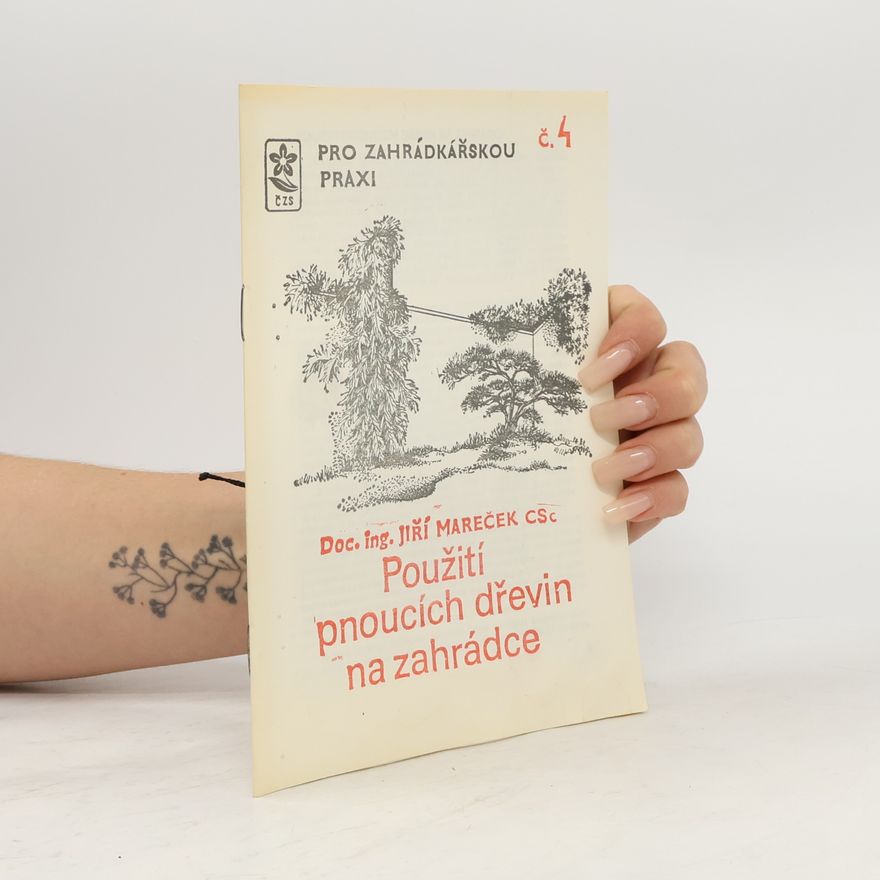 Jiří Mareček Použití pnoucích dřevin na zahrádce