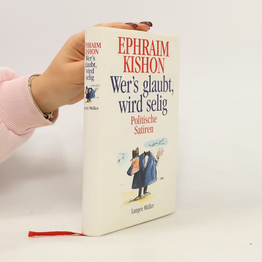 Ephraim Kishon Wer's glaubt, wird selig