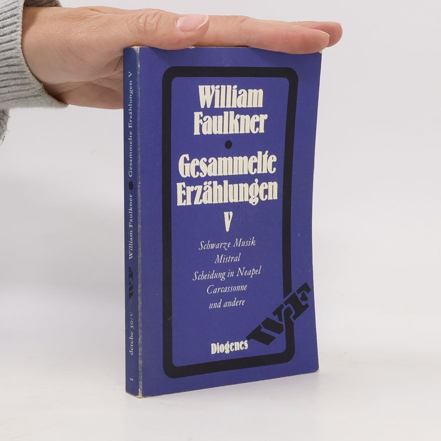 William Faulkner Gesammelte Erzählungen V