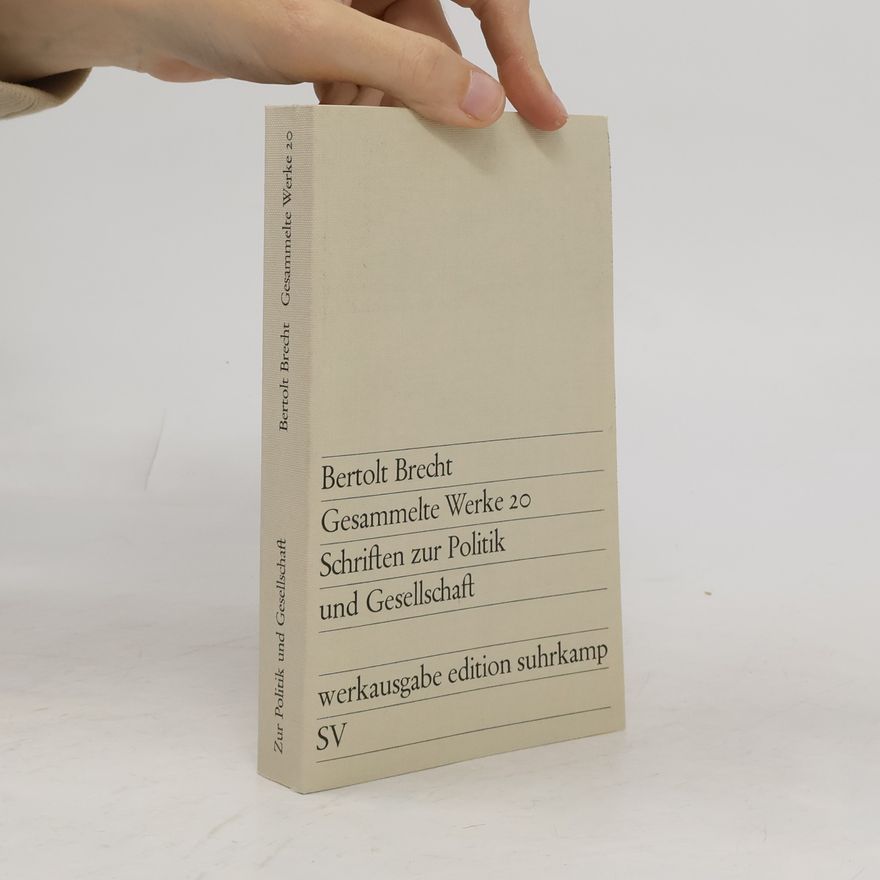 Bertolt Brecht Gesammelte Werke 20. Schriften zur Politik und Gesellschaft