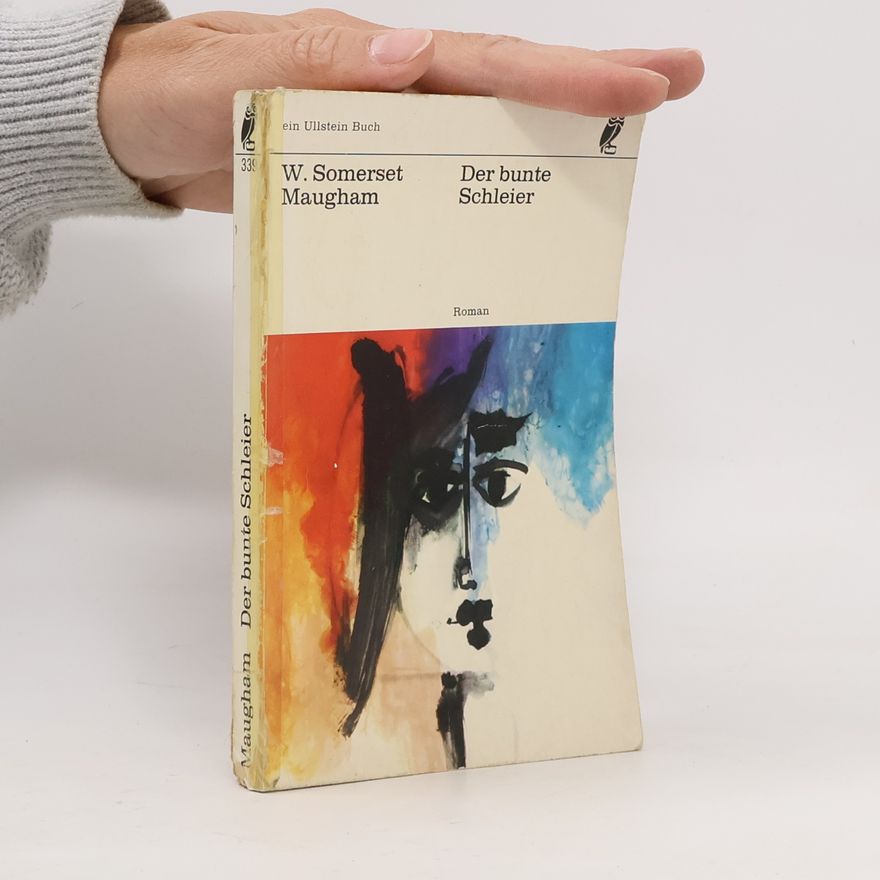 William Somerset Maugham Der bunte Schleier