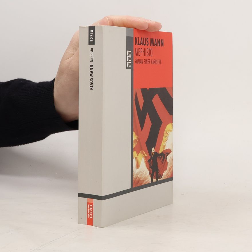 Klaus Mann Mephisto : roman einer karriere