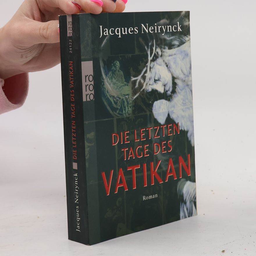 Jacques Neirynck Die letzten Tage des Vatikan