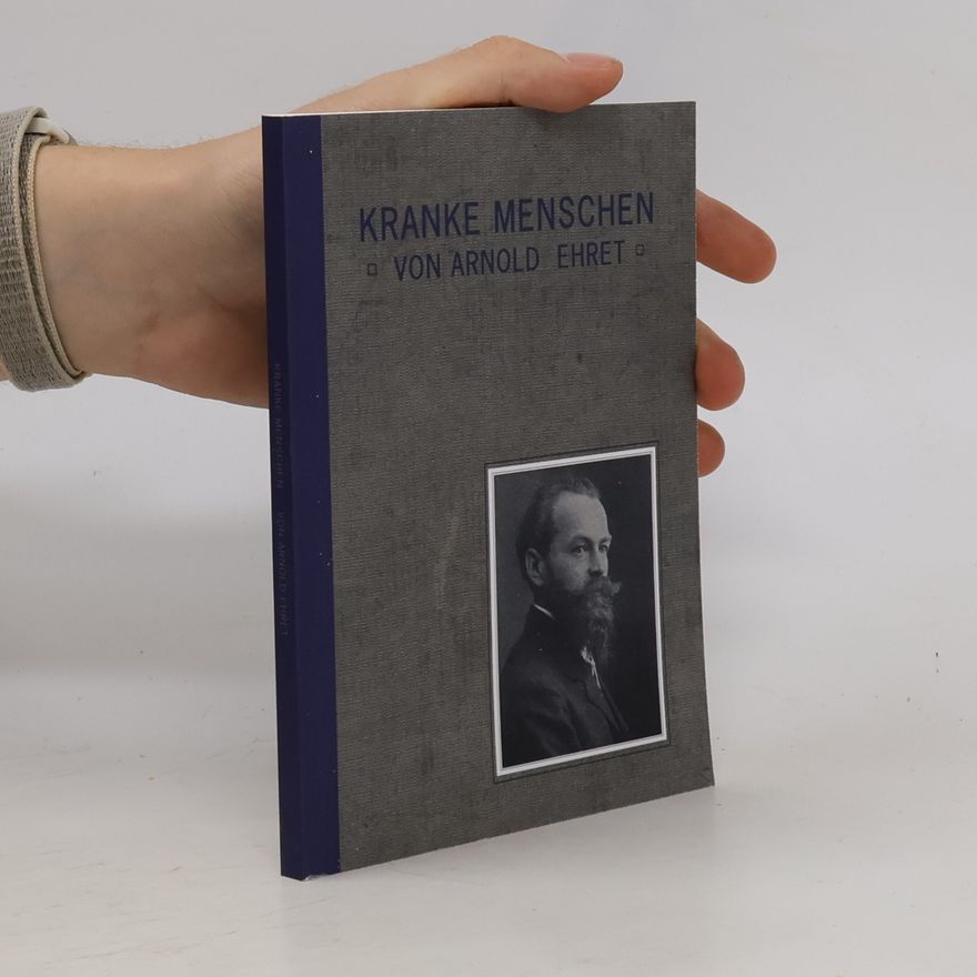 Arnold Ehret Kranke Menschen