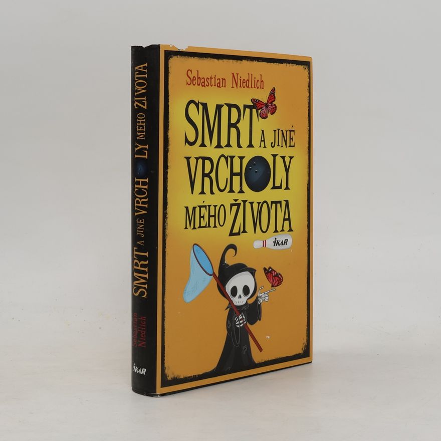 Sebastian Niedlich Smrt a jiné vrcholy mého života