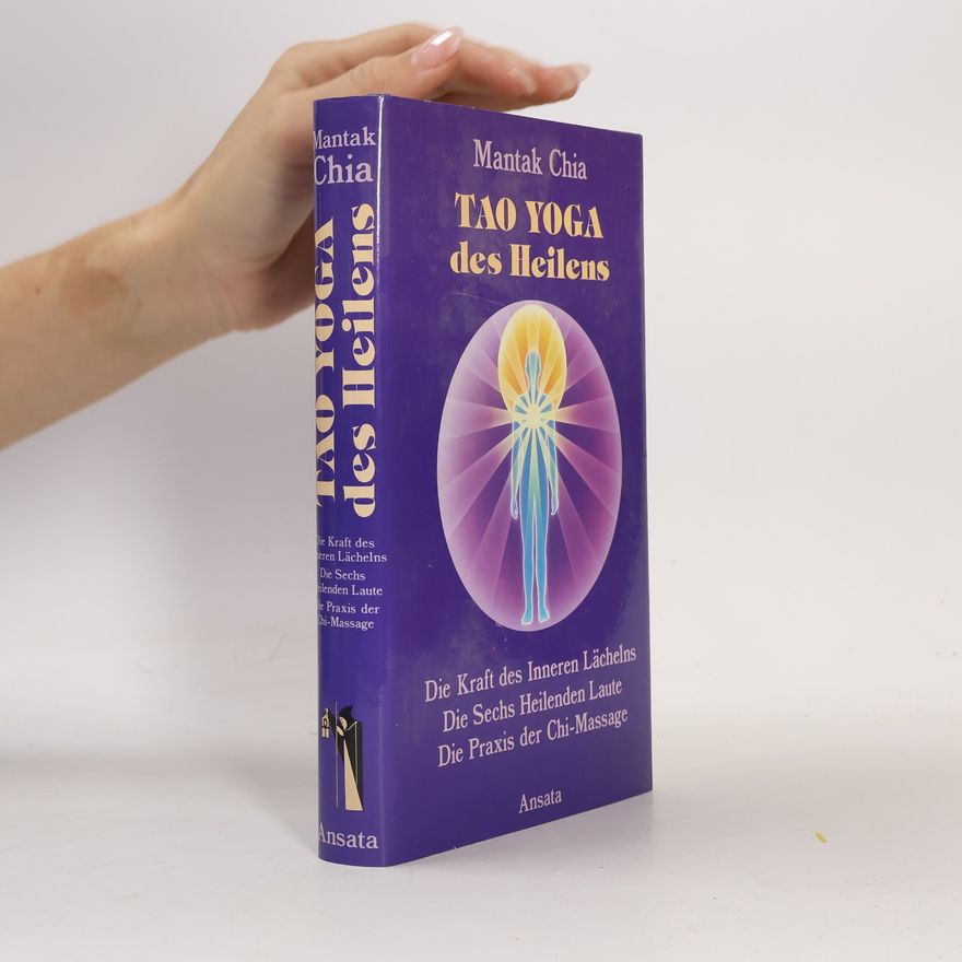 Mantak Chia Tao Yoga des Heilens