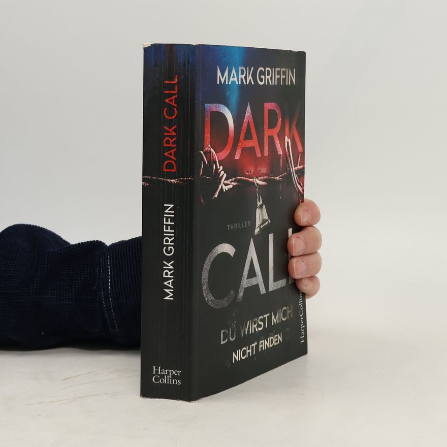 Mark Griffin Dark Call - Du wirst mich nicht finden