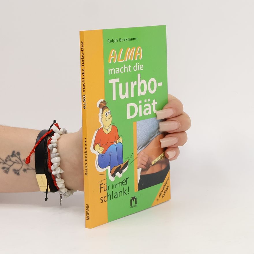 Ralph Beckmann Alma macht die Turbo-Diät