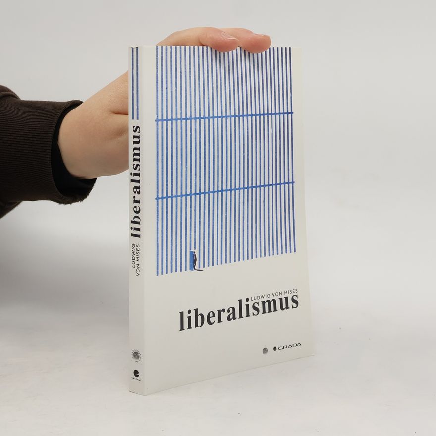 Ludwig von Mises Liberalismus