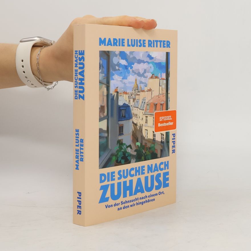 Marie Luise Ritter Die Suche nach Zuhause