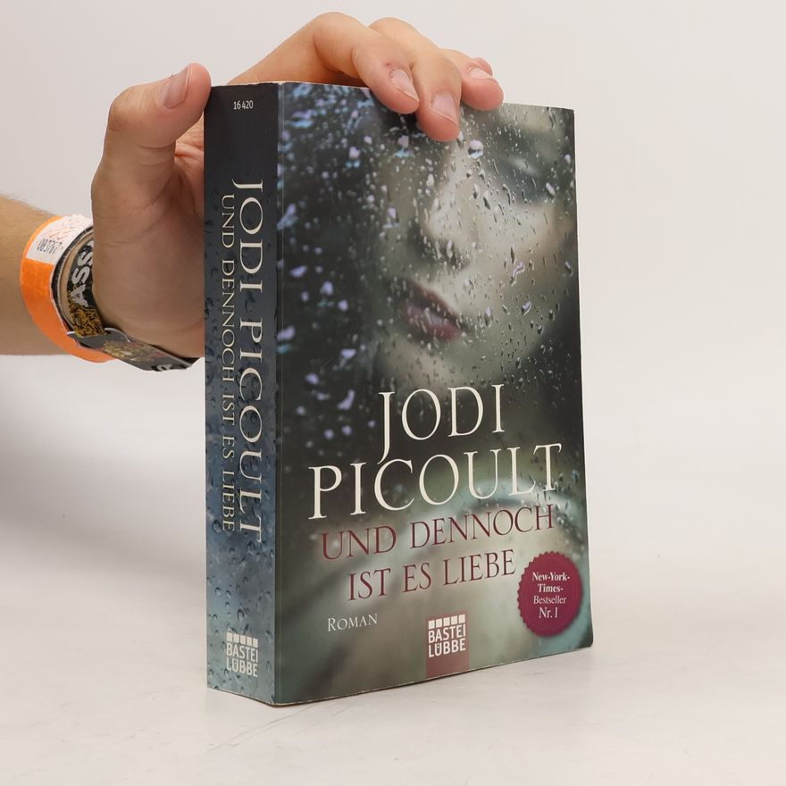 Jodi Picoult Und dennoch ist es Liebe