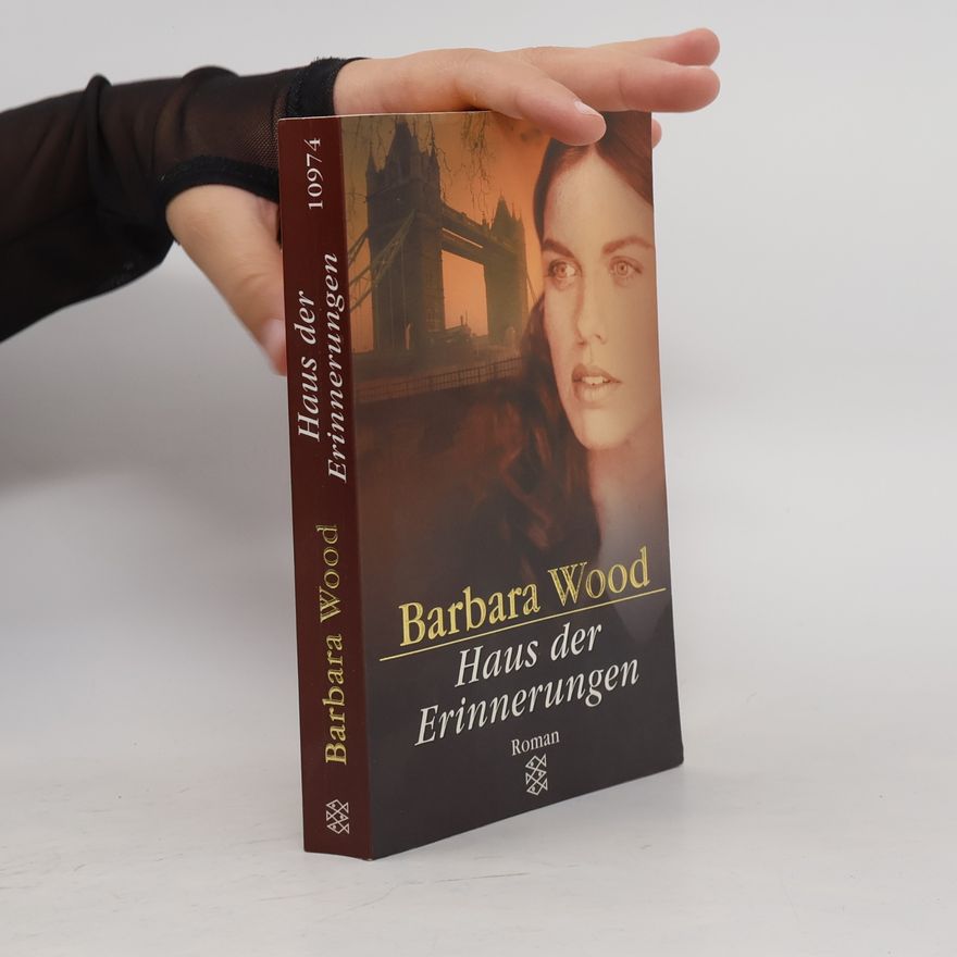 Barbara Wood Haus der Erinnerungen