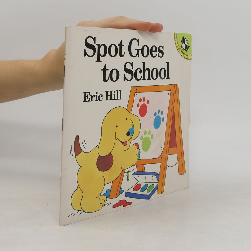 Eric Hill Spot goes to school
