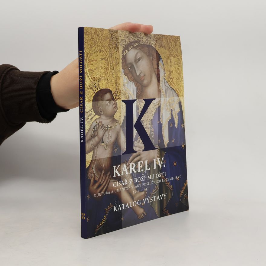 Jiří Fajt Karel IV., císař z Boží milosti