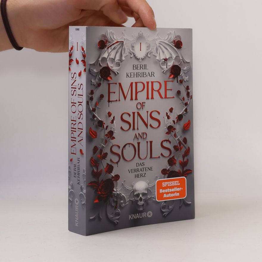 Beril Kehribar Das verratene Herz / Empire of Sins and Souls Bd.1