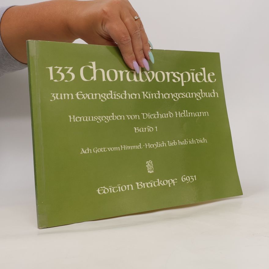 Various authors 133 Choralvorspiele zum Evangelischen Kirchengesangbuch