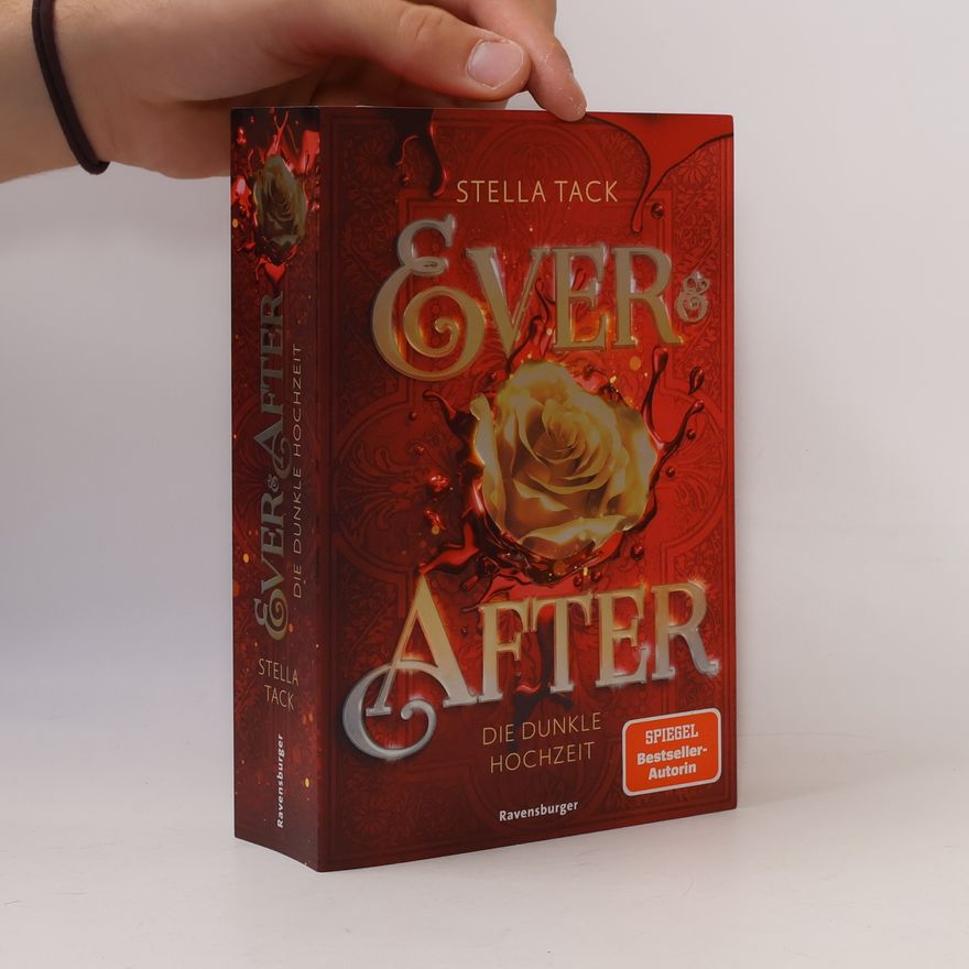 Stella A. Tack Ever & After 2. Die dunkle Hochzeit