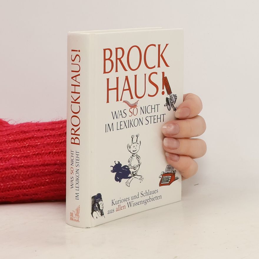 Joachim Heimannsberg Brockhaus! Was so nicht im Lexikon steht.