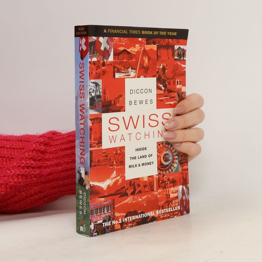 Diccon Bewes Swiss Watching. Der Schweizversteher, englische Ausgabe