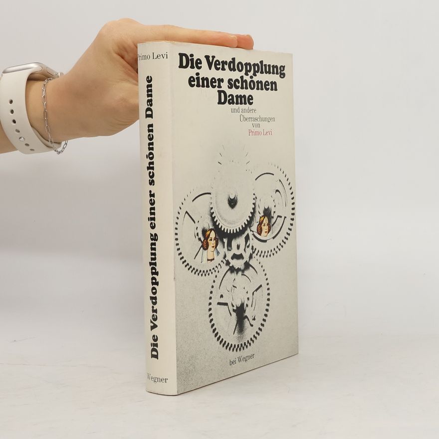 Primo Levi Die Verdopplung einer schönen Dame