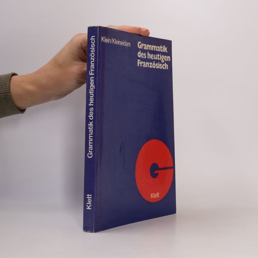 Wilhelm Klein Grammatik des heutigen Französisch
