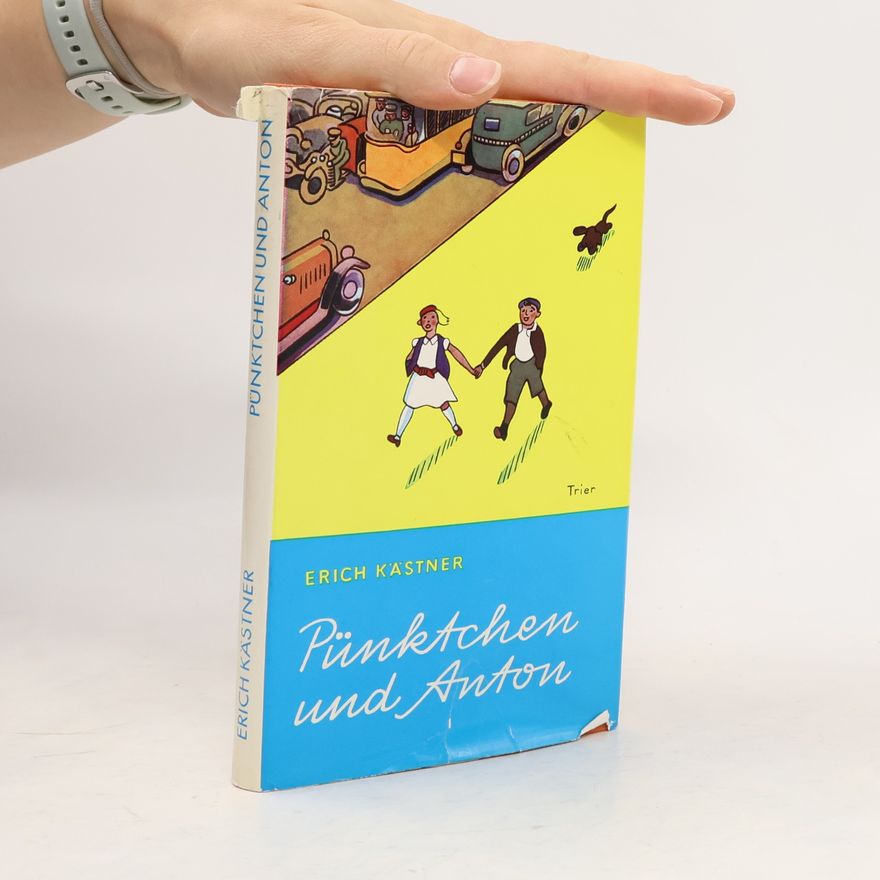 Erich Kästner Pünktchen und Anton