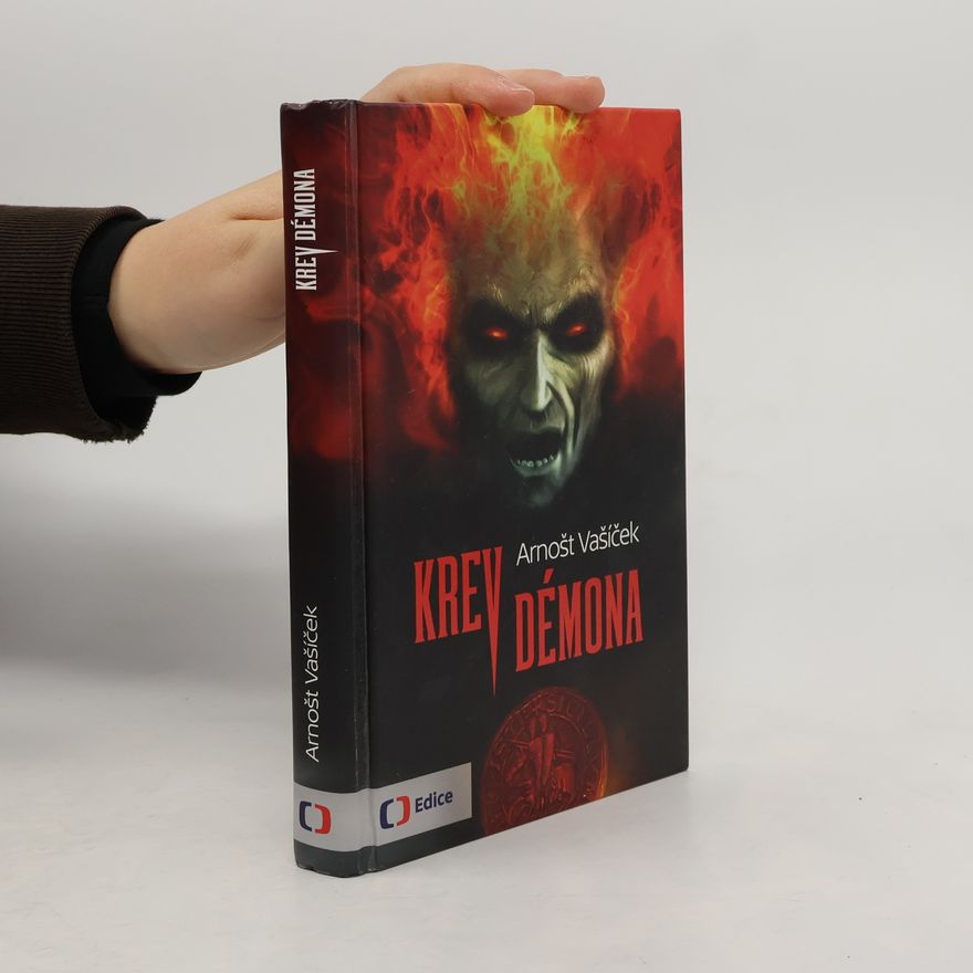 Arnošt Vašíček Krev démona - Thriller s děsivým historickým tajemstvím