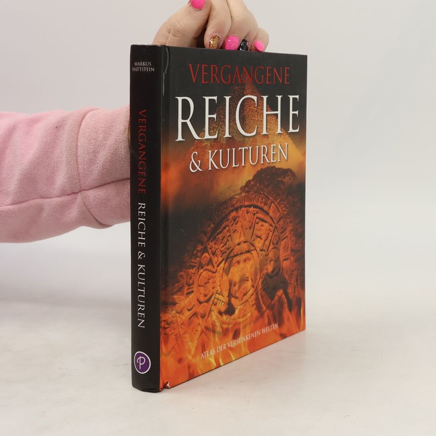 Autorenkollektiv Vergangene Reiche & kulturen