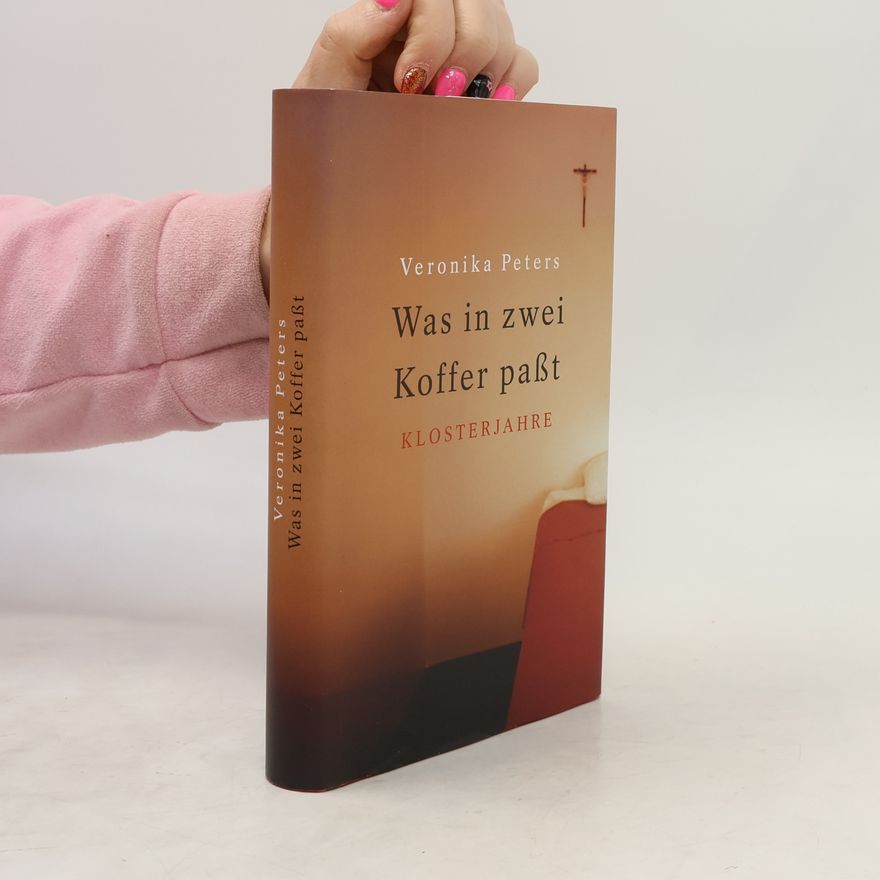 Veronika Peters Was in zwei Koffer passt