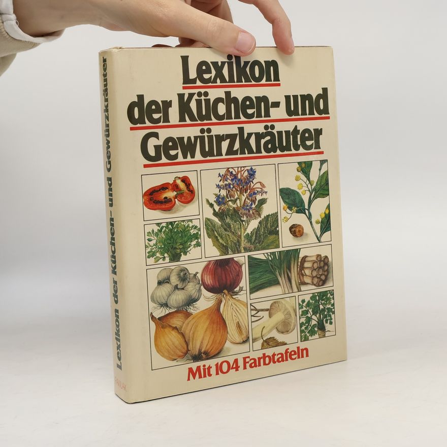 Lucián Wichs Lexikon der Küchen und Gewürzkräuter