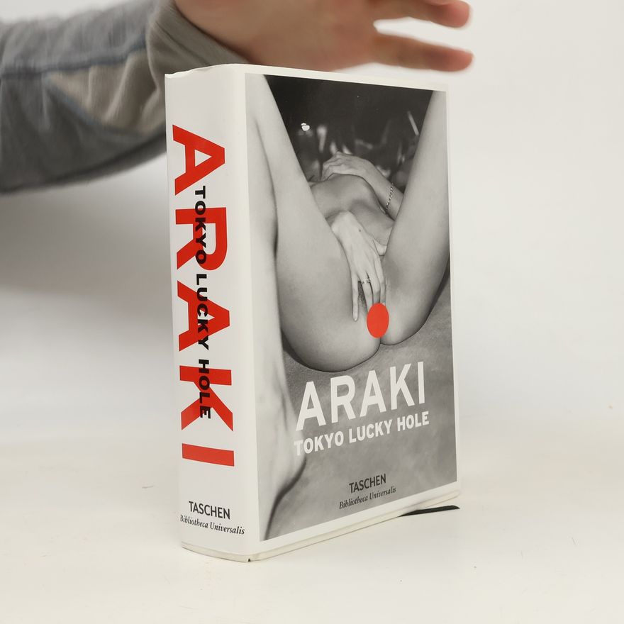 Akira Suei Araki. Tokyo Lucky Hole