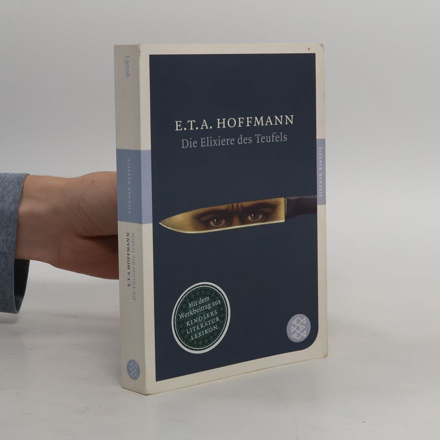 E. T. A. Hoffmann Die Elixiere des Teufels