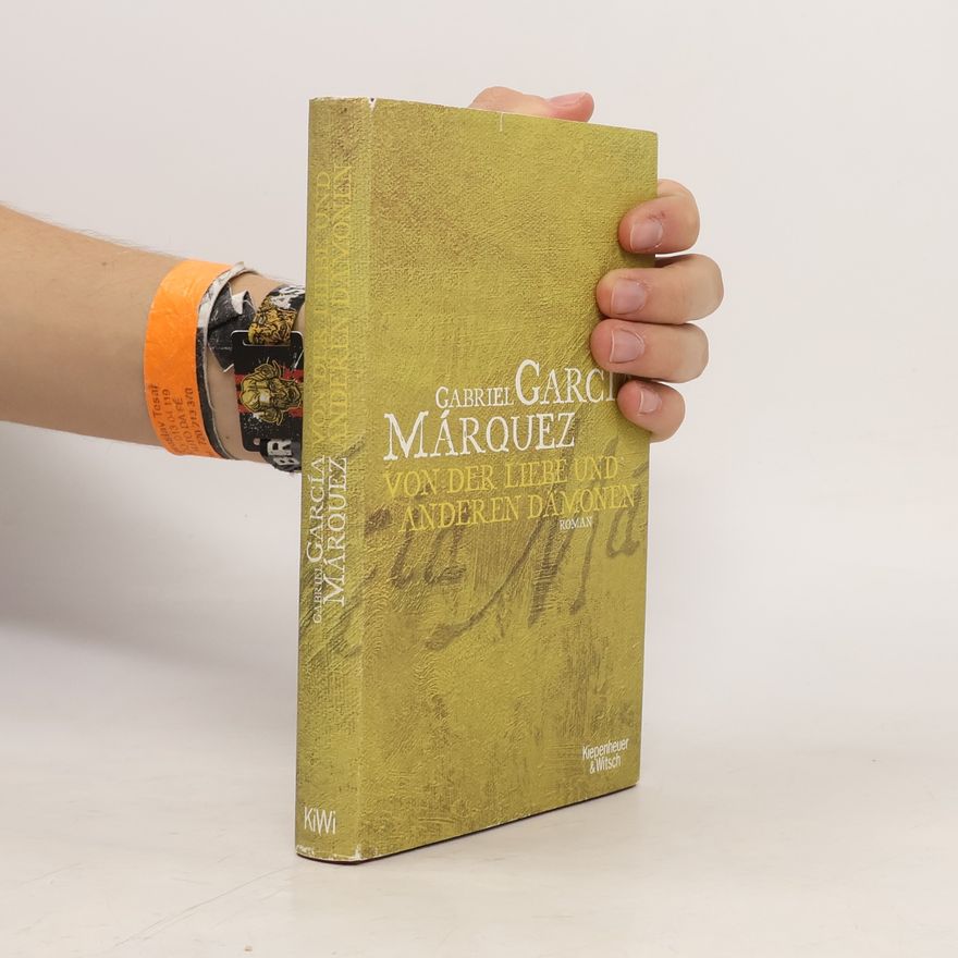 Gabriel García Márquez Von der Liebe und anderen Dämonen