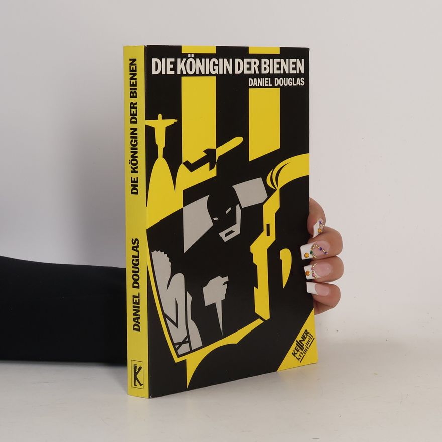 Daniel Douglas Die Königin der Bienen