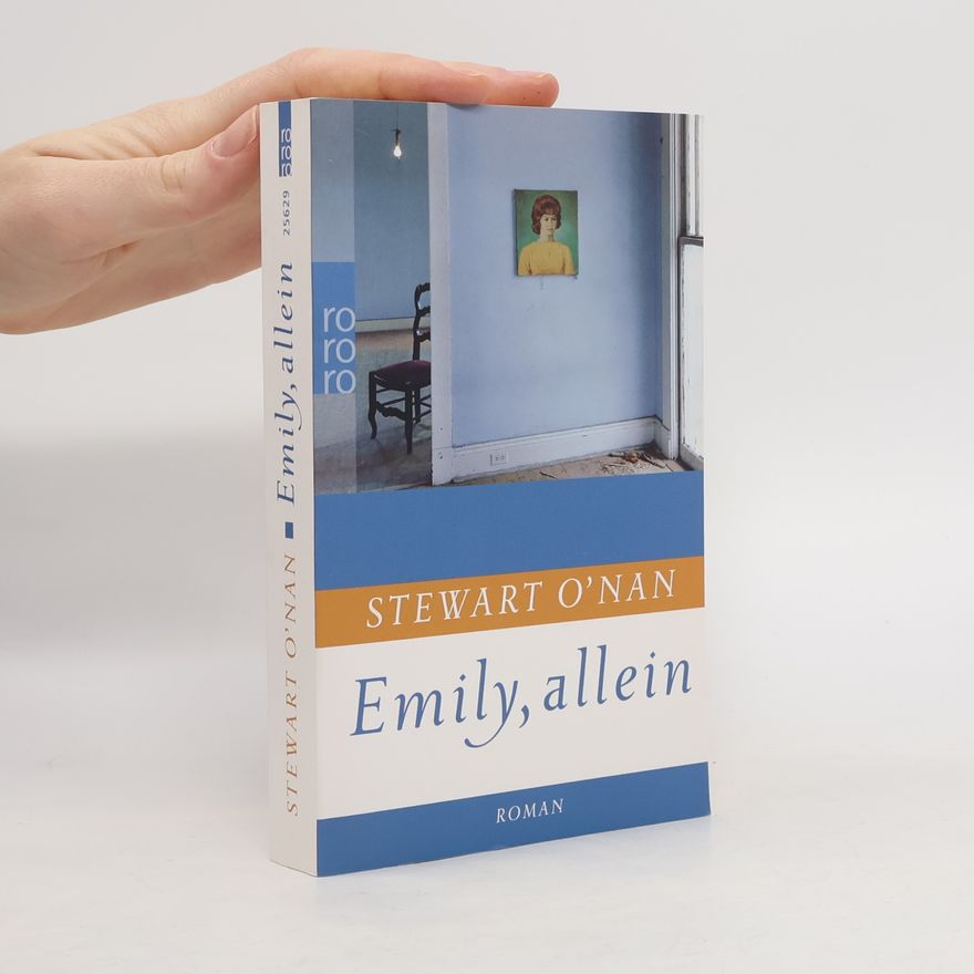 Stewart O′Nan Emily, allein