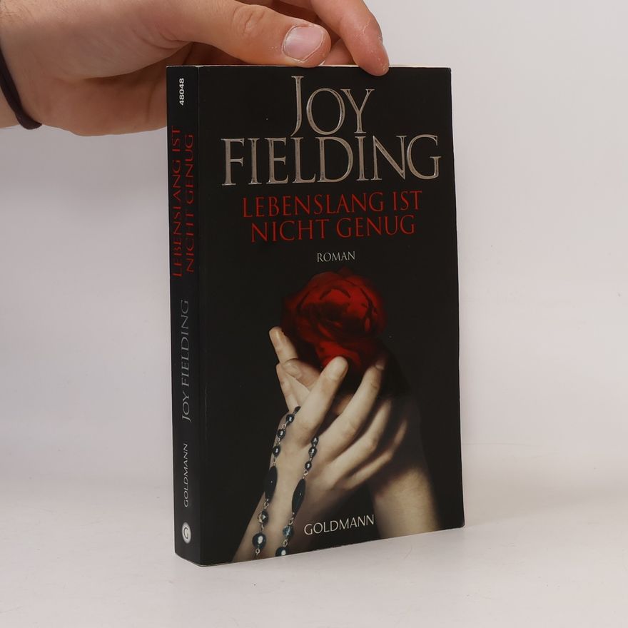 Joy Fielding Lebenslang ist nicht genug