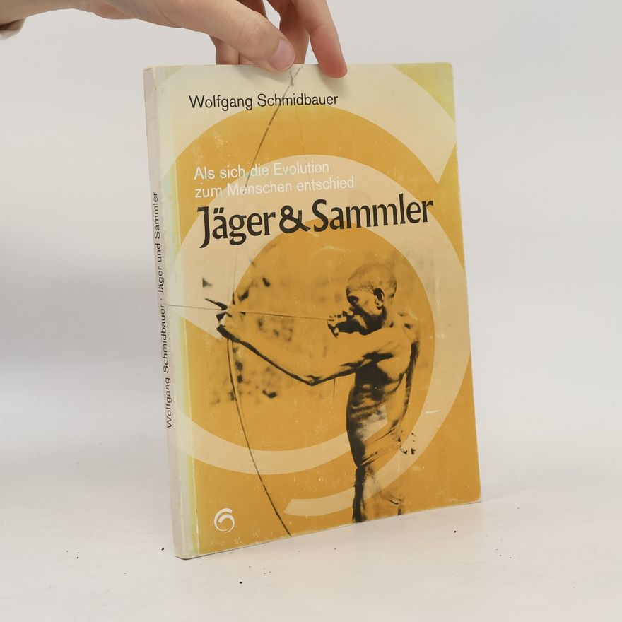 Dr. Wolfgang Schmidbauer Jäger und Sammler