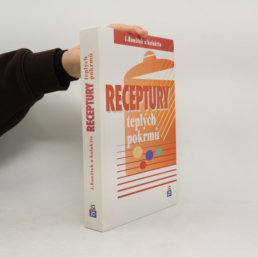 Jaroslav Runštuk Receptury teplých pokrmů