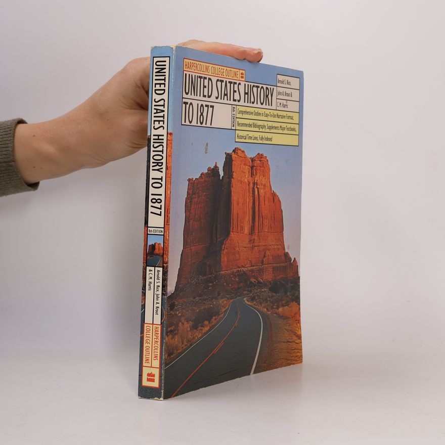 C. M. Harris HarperCollins College Outline United States History to 1877