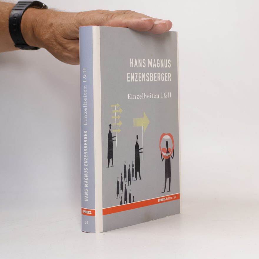 Hans Magnus Enzensberger Einzelheiten I & II